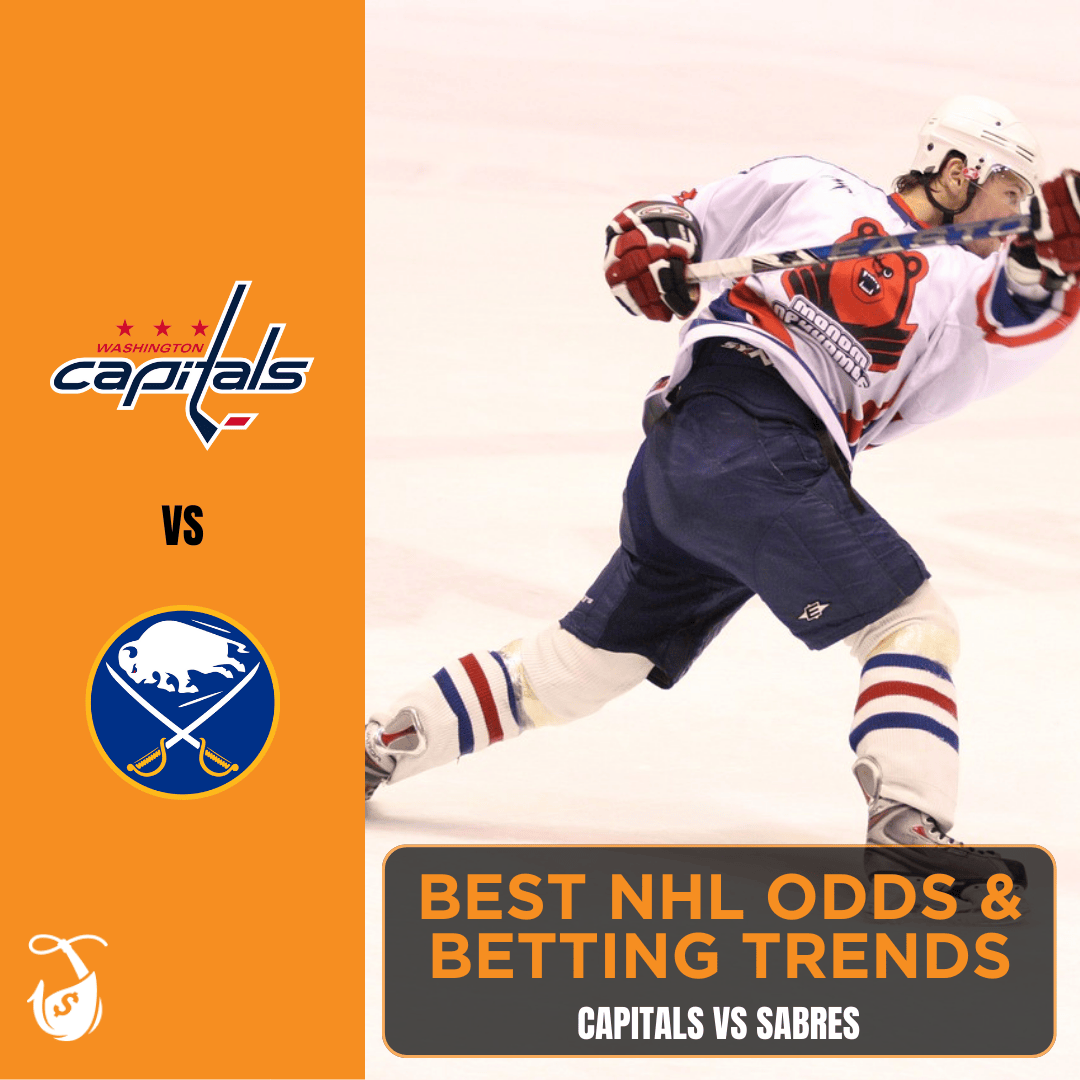 Capitals vs Sabres Best Odds & Betting Trends