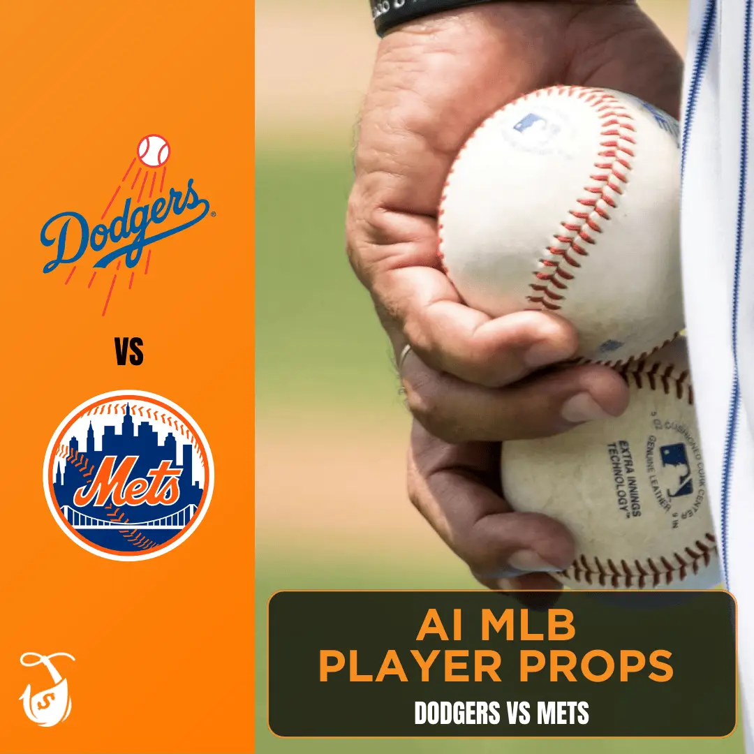 Dodgers vs Mets AI Player Prop Bets - AI MLB Props