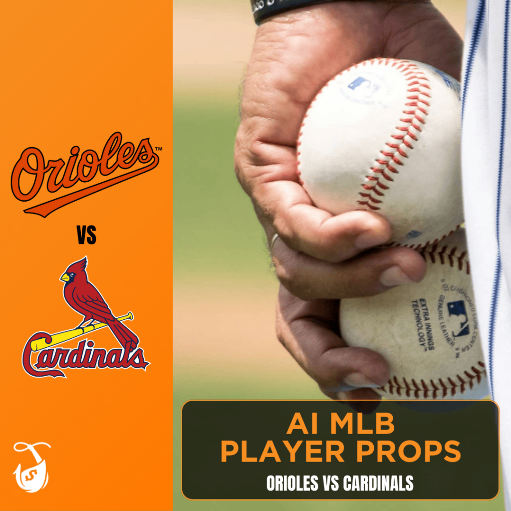 Orioles vs Cardinals AI Player Prop Bets - AI MLB Props
