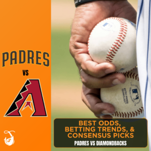 Padres vs Diamondbacks - Best Odds, betting trends, and consensus picks
