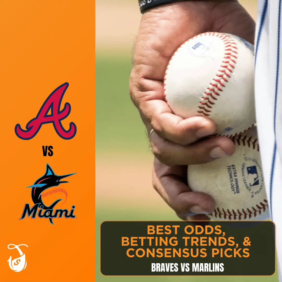 Braves vs Marlins_ Best Odds, Betting Trends, and Consensus Picks