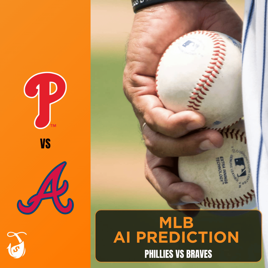 Braves vs Phillies AI Predictions AI MLB Bet Picks Today