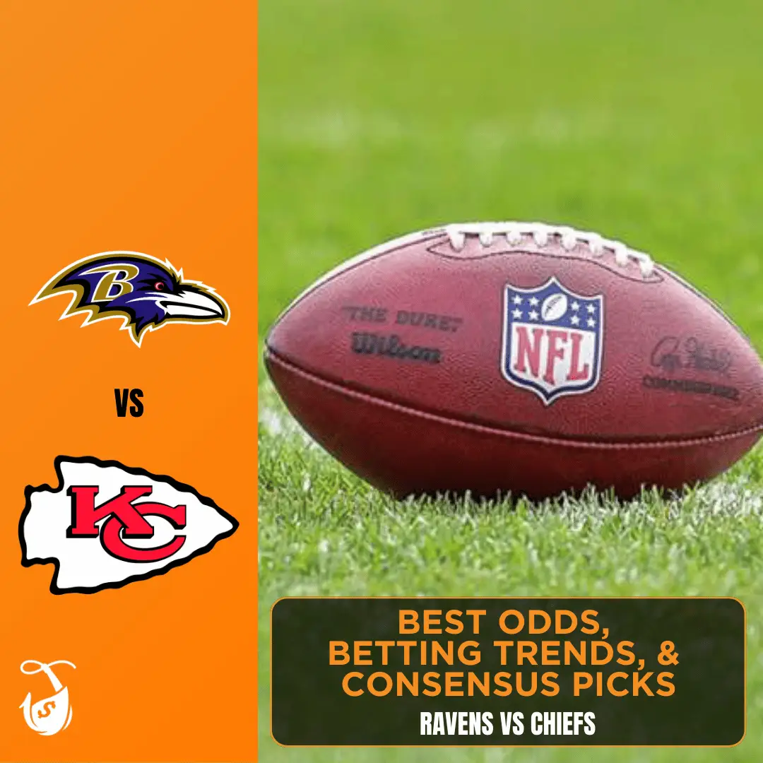 Ravens vs Chiefs_ Best Odds, Betting Trends, and Consensus Picks