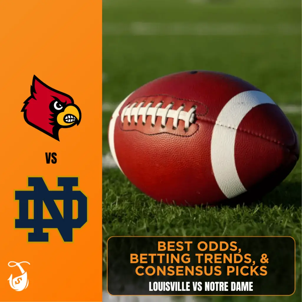 Louisville vs Notre Dame_ Best Odds, Betting Trends, and Consensus Picks