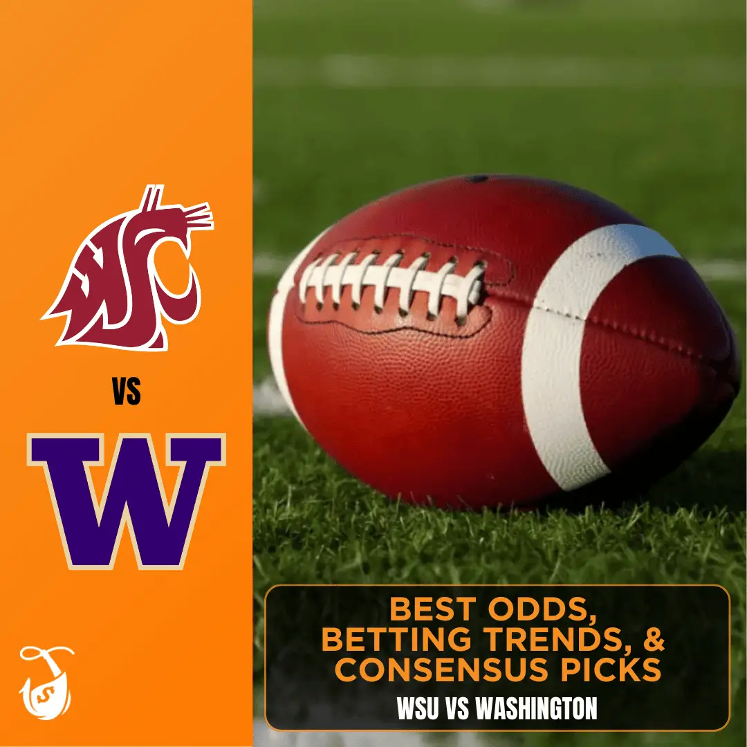 WSU vs Washington_ Best Odds, Betting Trends, and Consensus Picks