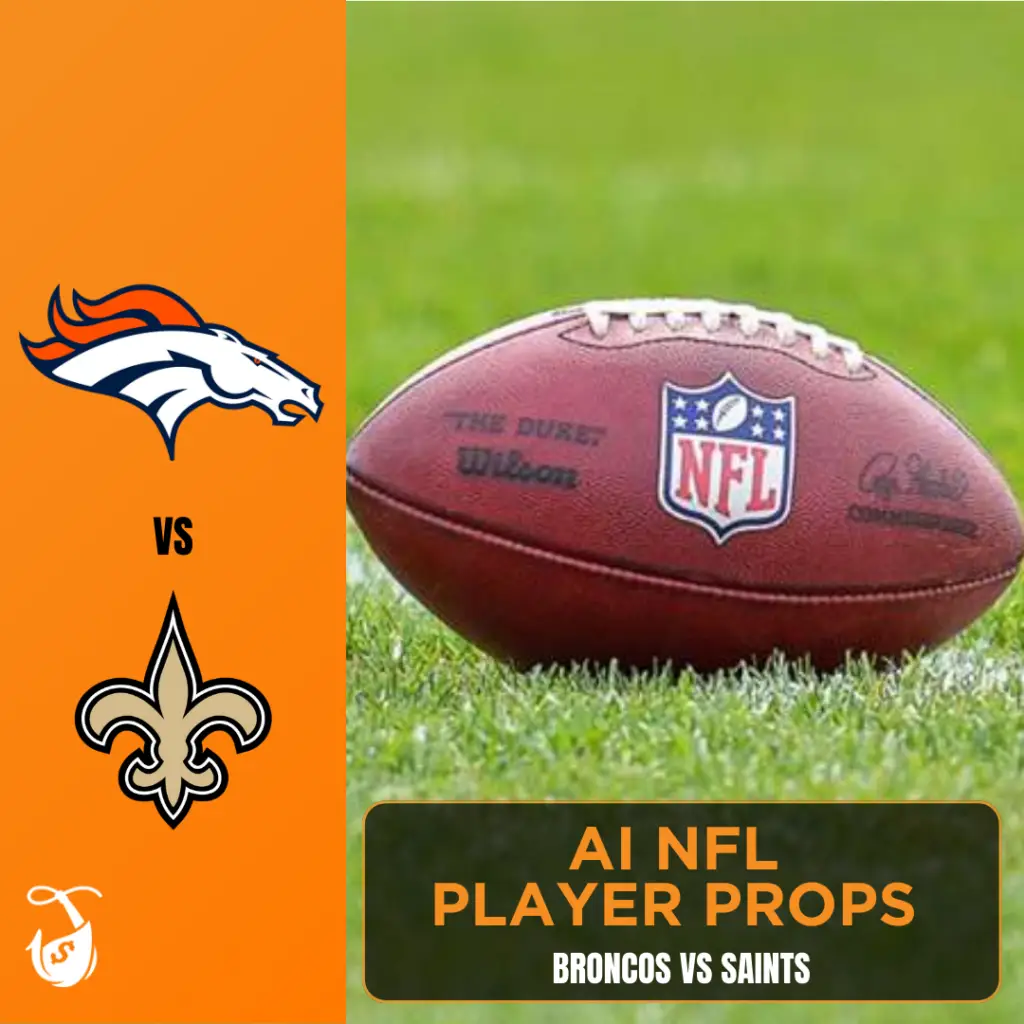 Broncos vs Saints_ AI NFL Player Props