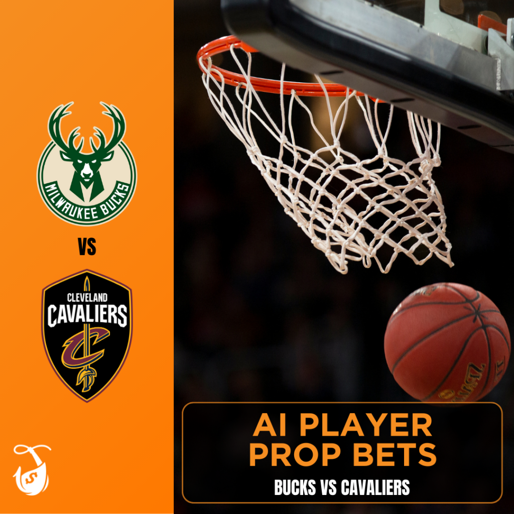 Bucks vs Cavaliers - Player Props