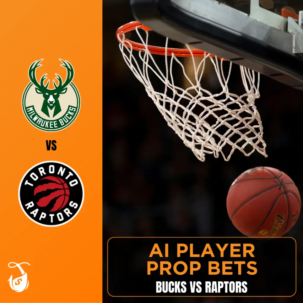 Bucks vs Raptors - Player Props