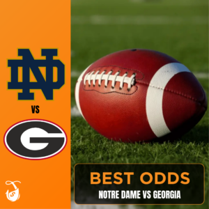 Notre Dame vs Georgia_ Best Odds