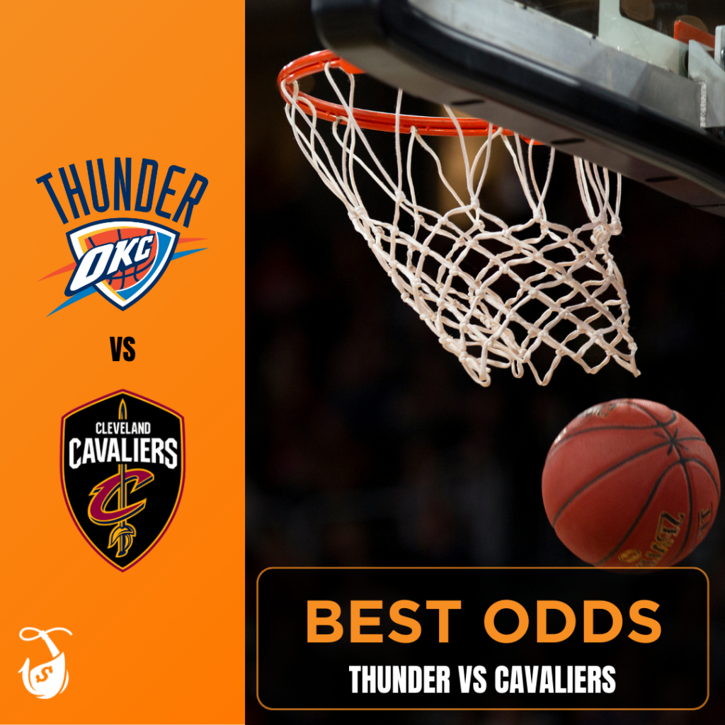 Thunder vs Cavaliers - Best Odds