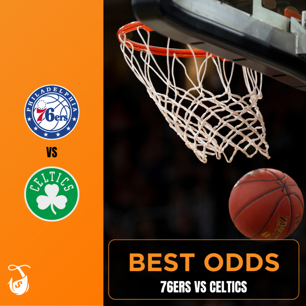 76ers vs Celtics - Best Odds