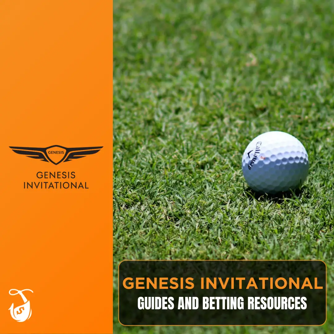 Genesis Invitational - Guides and Betting Resources