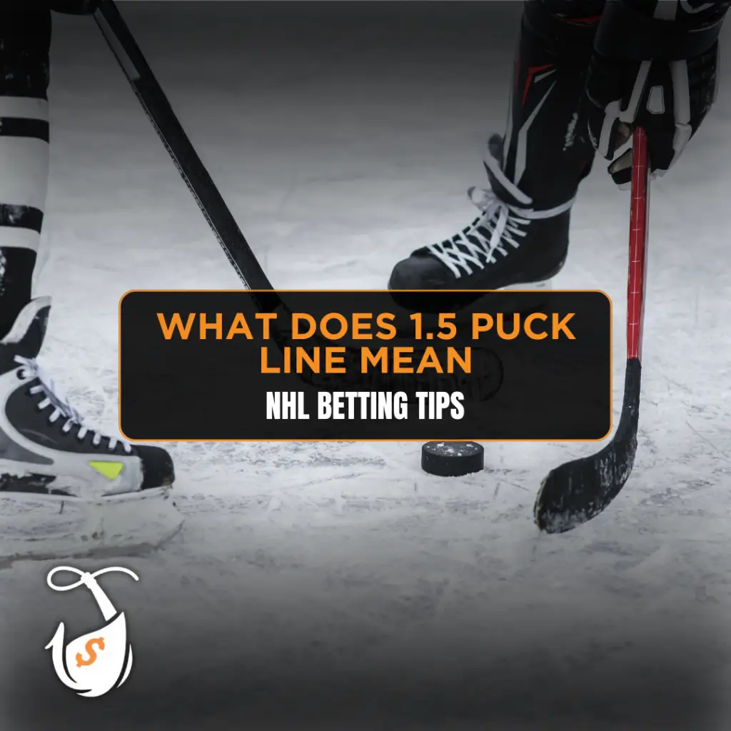 what does 1.5 puck line mean