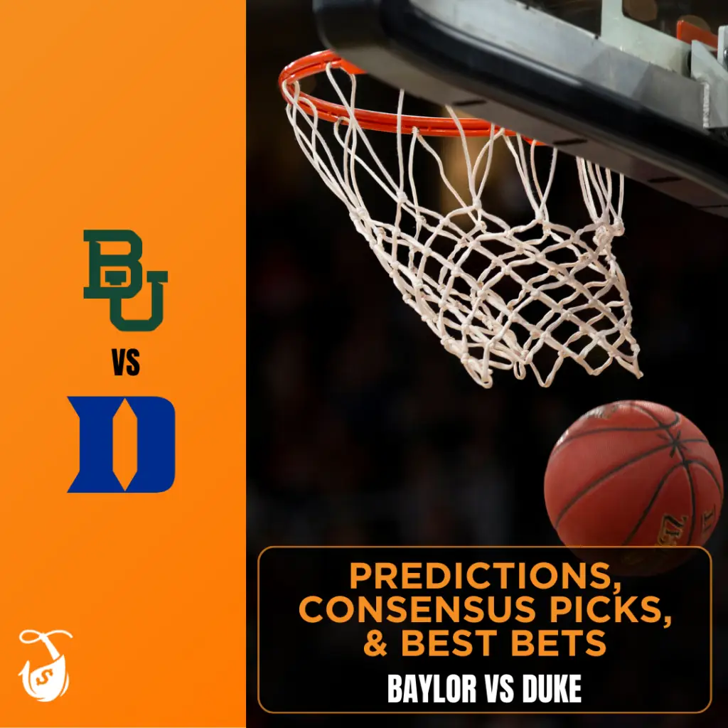 Baylor vs Duke - Predictions, Consensus Picks, & Best Bets